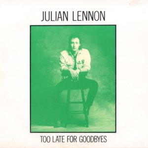 Julian Lennon ‎– "Too Late For Goodbyes" (1984)