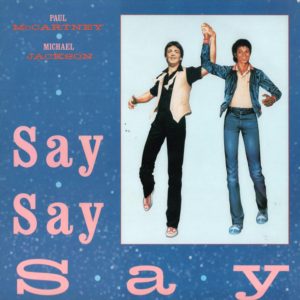 Paul McCartney and Michael Jackson ‎– "Say Say Say" (1983)