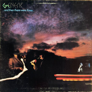 Genesis ‎– "...And Then There Were Three..." (1978)