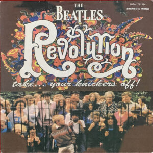 The Beatles ‎– "Revolution Take Your Knickers Off" (2010) Very Rare Bootleg!