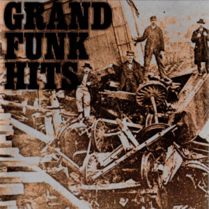 Grand Funk ‎– "Grand Funk Hits" (1976) CD