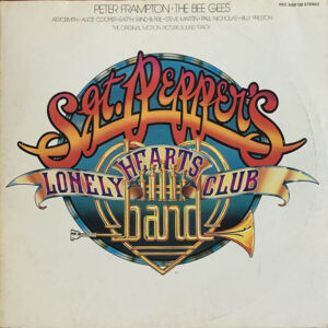 Bee Gees, Peter Frampton ‎– "Sgt. Pepper's Lonely Hearts Club Band (The Original Motion Picture Soundtrack)" (1978)