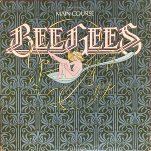 Bee Gees – "Main Course" (1975)
