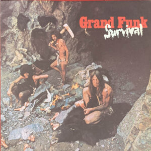 Grand Funk Railroad – "Survival" (1971)