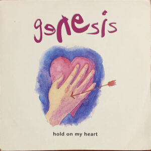 Genesis – "Hold On My Heart" (1991) 7", Single