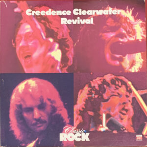 Creedence Clearwater Revival – "Classic Rock - Creedence Clearwater Revival" (1989) 2xLP