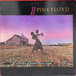 Pink Floyd – "A Collection Of Great Dance Songs" (1981)
