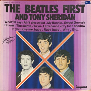 The Beatles And Tony Sheridan – "The Beatles First And Tony Sheridan" (1964)