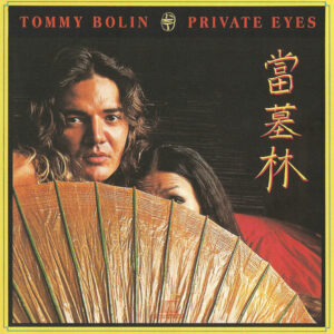 Tommy Bolin – "Private Eyes" (1976) CD, Deep Purple, James Gang