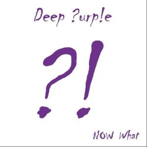 Deep Purple – "Now What?!" (2013) CD