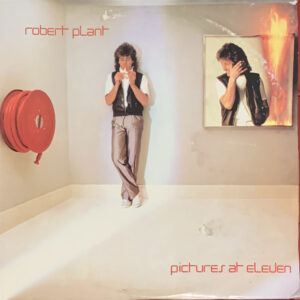 Robert Plant – "Pictures At Eleven" (1982)