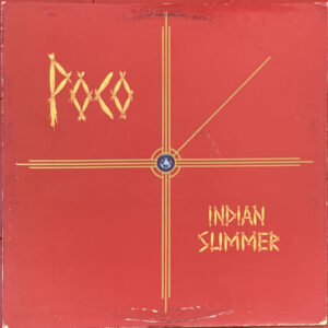 Poco – "Indian Summer" (1977)