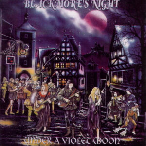 Blackmore's Night – "Under A Violet Moon" (1999) CD