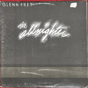 Glenn Frey – "The Allnighter" (1984) Eagles