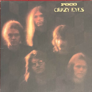 Poco – "Crazy Eyes" (1973)