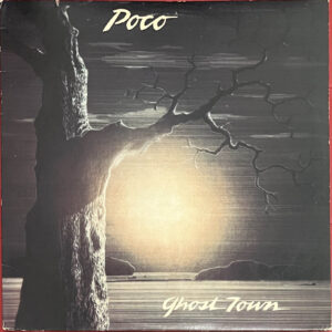 Poco – "Ghost Town" (1982)