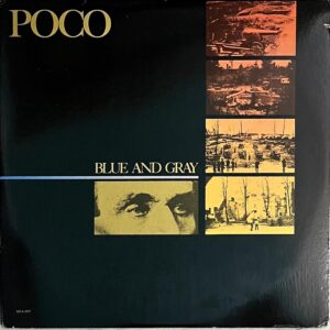 Poco – "Blue And Gray" (1981)