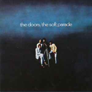 The Doors – "The Soft Parade" (1969) CD