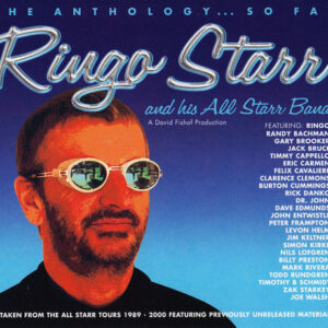 Ringo Starr And His All Starr Band – "The Anthology... So Far" (2000) CD