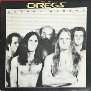 Dixie Dregs – "Unsung Heroes" (1981) Steve Morse, Deep Purple